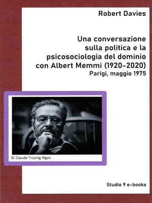 cover image of Una conversazione  sulla politica e la  psicosociologia del dominio  con Albert Memmi (1920-2020)